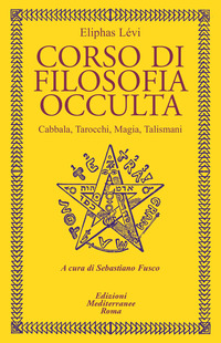 CORSO DI FILOSOFIA OCCULTA - CABBALA TAROCCHI MAGIA TALISMANI
