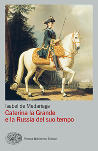 CATERINA LA GRANDE E LA RUSSIA DEL SUO TEMPO