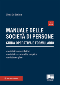 MANUALE DELLE SOCIETA\' DI PERSONE - GUIDA OPERATIVA E FORMULARIO