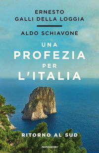 PROFEZIA PER L\'ITALIA - RITORNO AL SUD