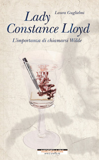 LADY CONSTANCE LLOYD - L\'IMPORTANZA DI CHIAMARSI WILDE