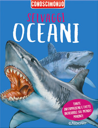 SELVAGGI OCEANI - CONOSCIMONDO