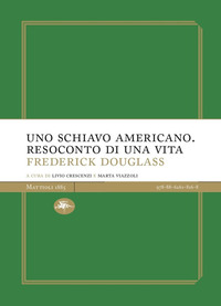SCHIAVO AMERICANO - RESOCONTO DI UNA VITA