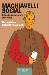 MACHIAVELLI SOCIAL - GLI ITALIANI RISPONDONO AL PRINCIPE
