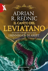CANTO DEL LEVIATANO - I RINNEGATI DI AREST