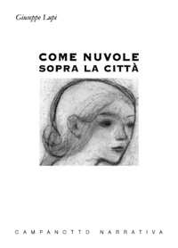 COME NUVOLE SOPRA LA CITTA\'