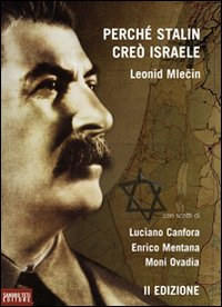 PERCHE\' STALIN CREO\' ISRAELE