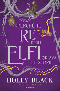 PERCHE\' IL RE DEGLI ELFI ODIAVA LE STORIE