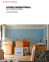 STUDIO MONESTIROLI - OPERE E PROGETTI DI ARCHITETTURA