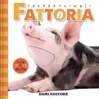 FATTORIA CAREZZANIMALI -TOCCA E ASCOLTA