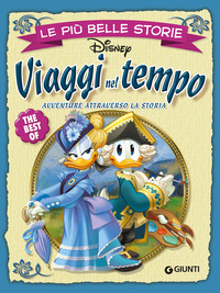 VIAGGI NEL TEMPO - AVVENTURE ATTRAVERSO LA STORIA