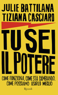 TU SEI IL POTERE - COME FUNZIONA COME STA CAMBIANDO COME POSSIAMO USARLO AL MEGLIO