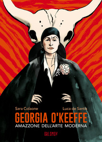 GEORGIA O\'KEEFFE - AMAZZONE DELL\'ARTE MODERNA