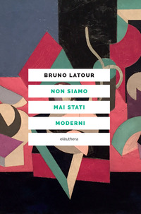 NON SIAMO MAI STATI MODERNI