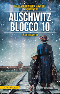 AUSCHWITZ BLOCCO 10 UNA STORIA VERA