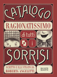 CATALOGO RAGIONATISSIMO DI TUTTI I SORRISI