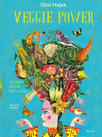 VEGGIE POWER - LA MAGIA NATURALE DELLE VERDURE
