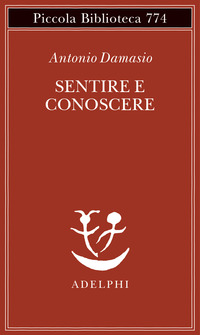SENTIRE E CONOSCERE - STORIA DELLE MENTI COSCIENTI
