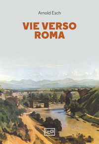 VIE VERSO ROMA