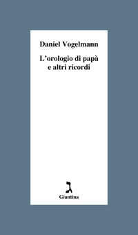 OROLOGIO DI PAPA\' E ALTRI RICORDI