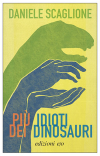 PIU\' IDIOTI DEI DINOSAURI