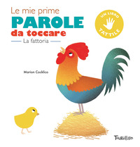 FATTORIA - LE MIE PRIME PAROLE DA TOCCARE