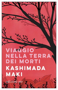 VIAGGIO NELLA TERRA DEI MORTI