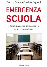 EMERGENZA SCUOLA - I BISOGNI IGNORATI DEI NOSTRI FIGLI NELLA CRISI SANITARIA