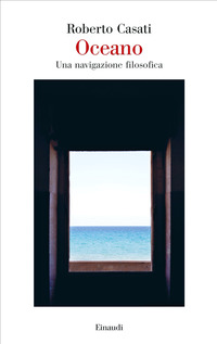 OCEANO - UNA NAVIGAZIONE FILOSOFICA