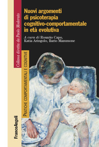NUOVI ARGOMENTI DI PSICOTERAPIA COGNITIVO COMPORTAMENTALE IN ETA\' EVOLUTIVA