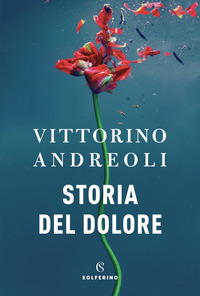 STORIA DEL DOLORE