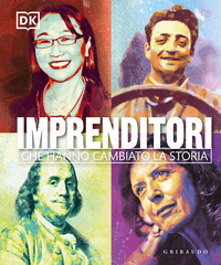 IMPRENDITORI CHE HANNO CAMBIATO LA STORIA