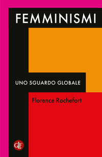 FEMMINISMI - UNO SGUARDO GLOBALE