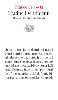 TRADIRE I SENTIMENTI - ROSSORI LACRIME IMBARAZZI