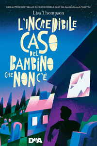 INCREDIBILE CASO DEL BAMBINO CHE NON C\'E\'