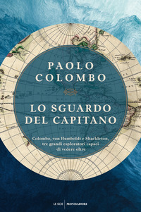 SGUARDO DEL CAPITANO - COLOMBO, VON HUMBOLDT E SHACKLETON