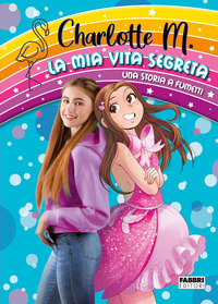 MIA VITA SEGRETA - UNA STORIA A FUMETTI