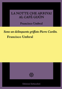 NOTTE CHE ARRIVAI AL CAFE\' GIJON