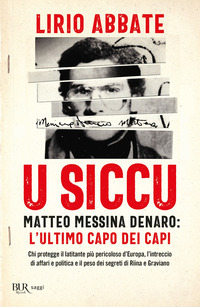 U SICCU - MATTEO MESSINA DENARO L\'ULTIMO CAPO DEI CAPI