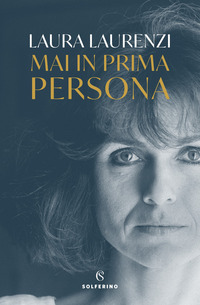 MAI IN PRIMA PERSONA