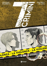 VIOLENZA - 7 CRIMINI
