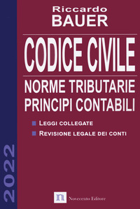 CODICE CIVILE 2022 NORME TRIBUTARIE PRINCIPI CONTABILI