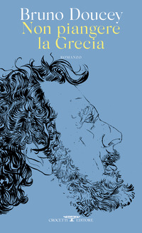 NON PIANGERE LA GRECIA