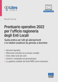 PRONTUARIO OPERATIVO 2022 PER L\'UFFICIO RAGIONERIA DEGLI ENTI LOCALI. GUIDA PRATICA PER TUTTI GL...