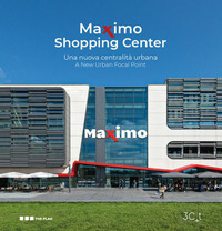 MAXIMO SHOPPING CENTER - UNA NUOVA CENTRALITA\' URBANA