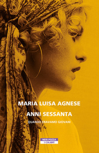 ANNI SESSANTA - QUANDO ERAVAMO GIOVANI