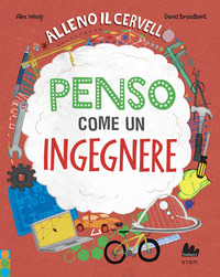 ALLENO IL CERVELLO - PENSO COME UN INGEGNERE
