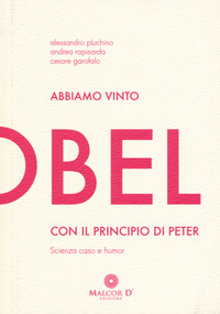 ABBIAMO VINTO L\'IG NOBEL CON IL PRINCIPIO DI PETER - SCIENZA CASO E HUMOR