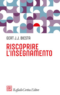 RISCOPRIRE L\'INSEGNAMENTO