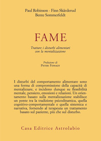 FAME - TRATTARE I DISTURBI ALIMENTARI CON LA MENTALIZZAZIONE